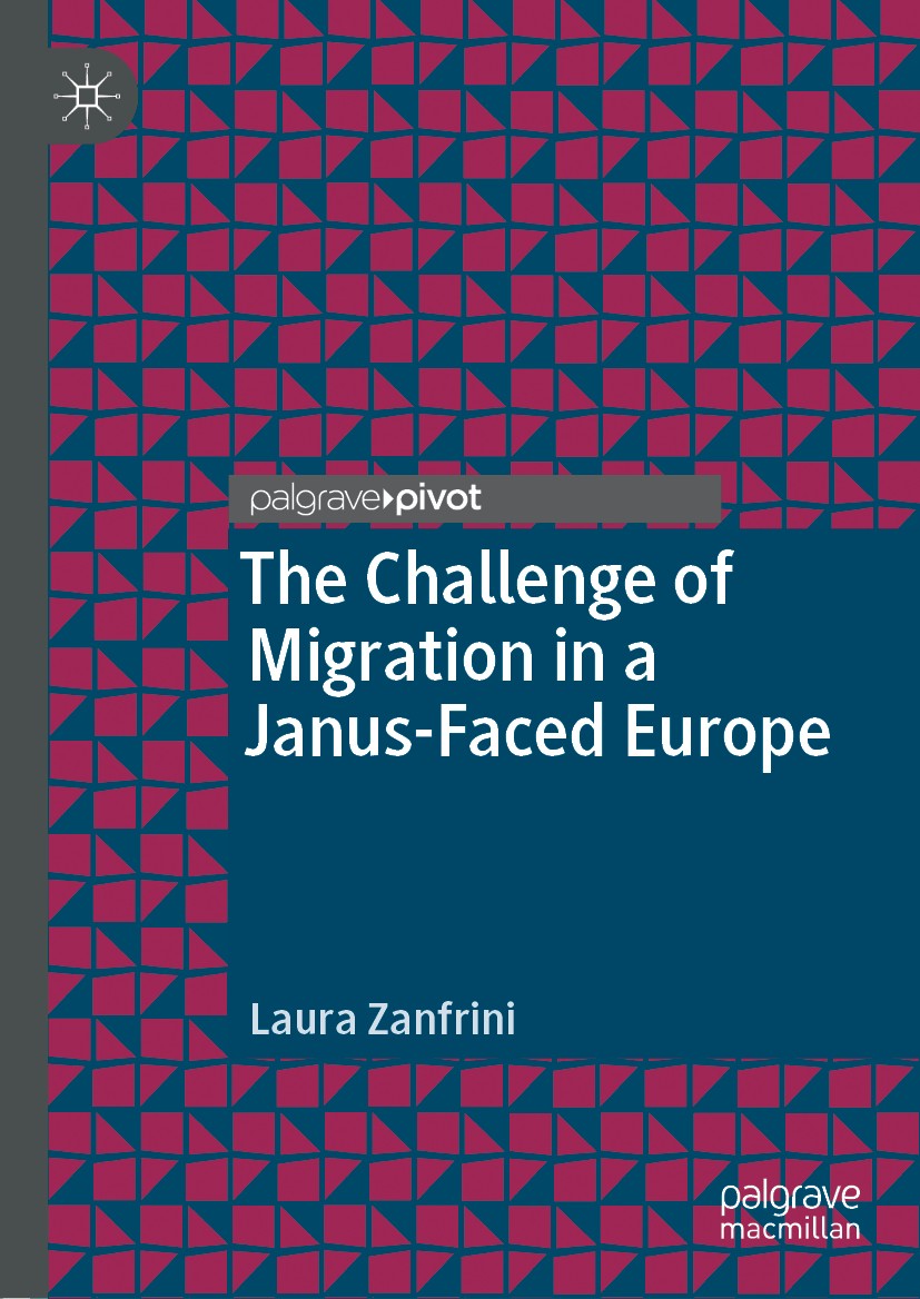 Titlebook: The Challenge of Migration in a Janus-Faced Europe; Laura Zanfrini Book 2019 The Editor(s) (if applicable) and The Author(s), under exclus Titlebook: The Challenge of Migration in a Janus-Faced Europe; Laura Zanfrini Book 2019 The Editor(s) (if applicable) and The Author(s), under exclus