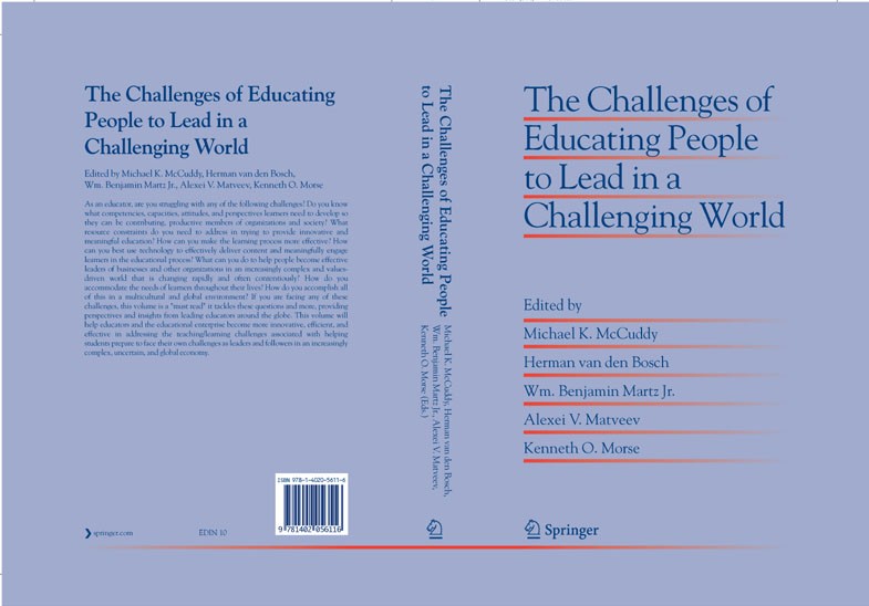 Titlebook: The Challenges of Educating People to Lead in a Challenging World; Michael K. McCuddy,Herman van den Bosch,Kenneth O. Book 20071st edition Titlebook: The Challenges of Educating People to Lead in a Challenging World; Michael K. McCuddy,Herman van den Bosch,Kenneth O. Book 20071st edition