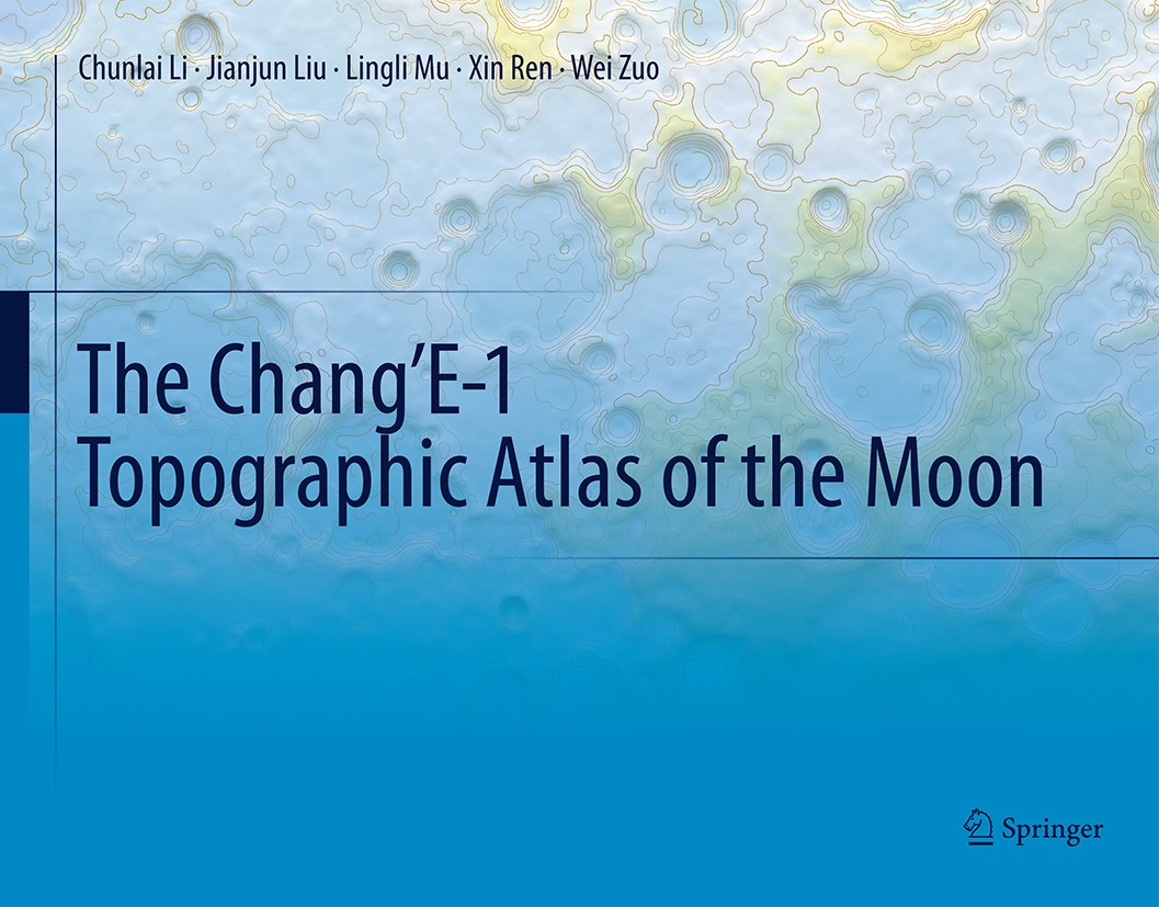 Titlebook: The Chang’E-1 Topographic Atlas of the Moon; Chunlai Li,Jianjun Liu,Wei Zuo Book 2016Latest edition The Editor(s) (if applicable) and The Titlebook: The Chang’E-1 Topographic Atlas of the Moon; Chunlai Li,Jianjun Liu,Wei Zuo Book 2016Latest edition The Editor(s) (if applicable) and The
