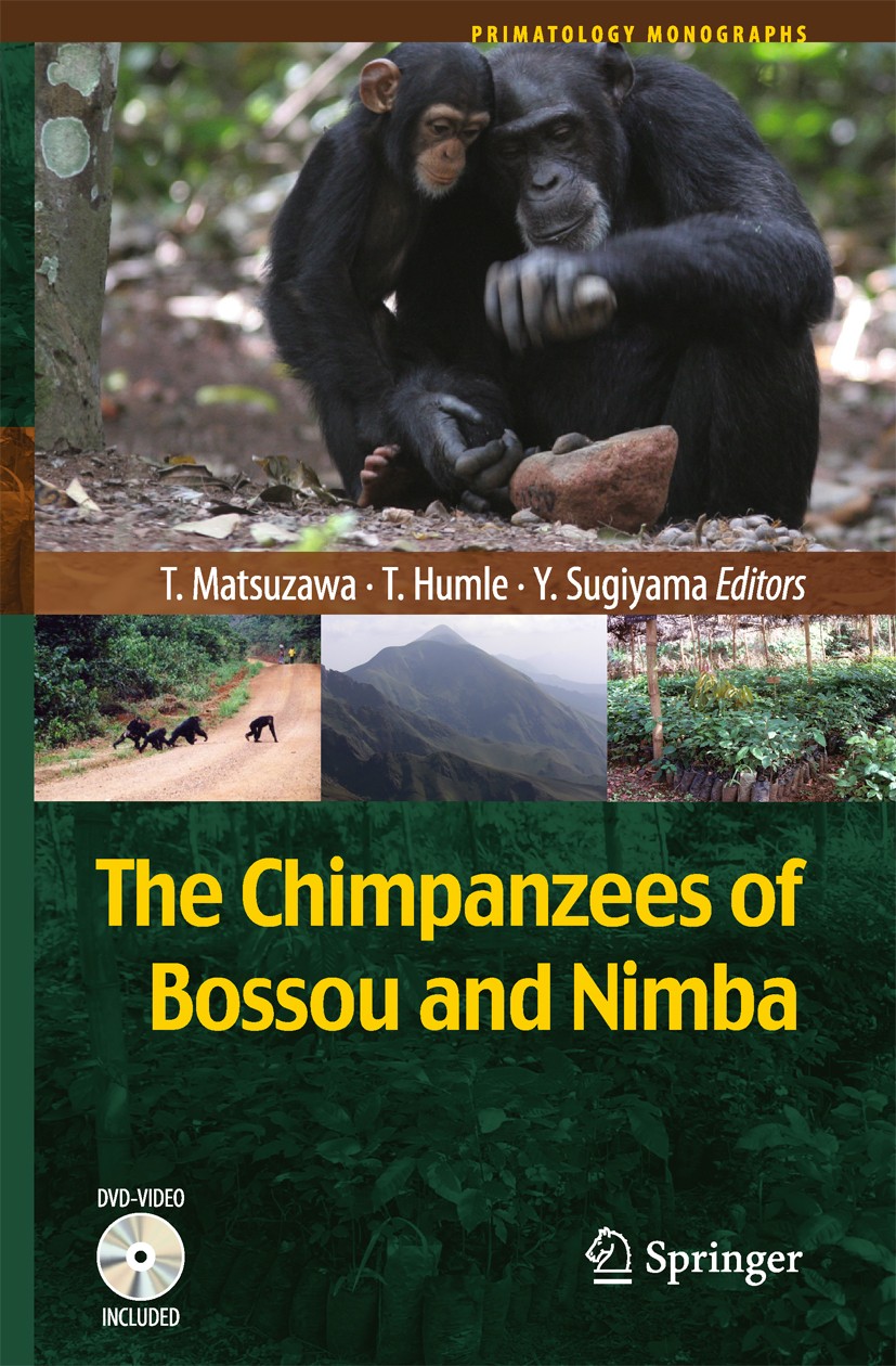 Titlebook: The Chimpanzees of Bossou and Nimba; Tetsuro Matsuzawa (Professor Director),Tatyana Hum Book 2011 Springer 2011 2011 Animal behavior.Cultu Titlebook: The Chimpanzees of Bossou and Nimba; Tetsuro Matsuzawa (Professor Director),Tatyana Hum Book 2011 Springer 2011 2011 Animal behavior.Cultu