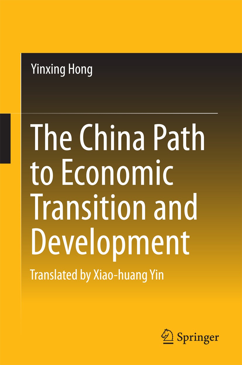 Titlebook: The China Path to Economic Transition and Development; Yinxing Hong Book 2016 Springer Science+Business Media Singapore 2016 China Path of Titlebook: The China Path to Economic Transition and Development; Yinxing Hong Book 2016 Springer Science+Business Media Singapore 2016 China Path of