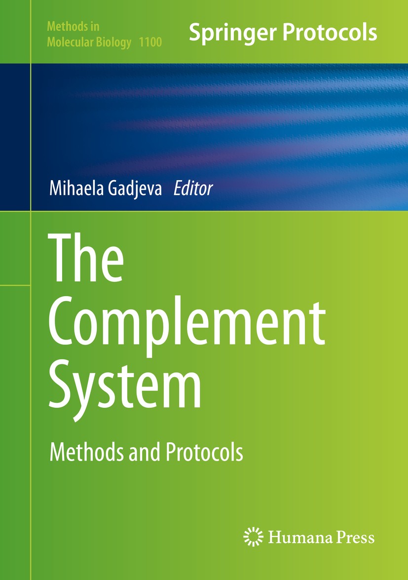 Titlebook: The Complement System; Methods and Protocol Mihaela Gadjeva Book 2014 Springer Science+Business Media, New York 2014 activation in humans.a Titlebook: The Complement System; Methods and Protocol Mihaela Gadjeva Book 2014 Springer Science+Business Media, New York 2014 activation in humans.a