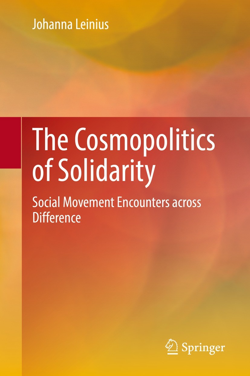 Titlebook: The Cosmopolitics of Solidarity; Social Movement Enco Johanna Leinius Book 2022 The Editor(s) (if applicable) and The Author(s), under excl Titlebook: The Cosmopolitics of Solidarity; Social Movement Enco Johanna Leinius Book 2022 The Editor(s) (if applicable) and The Author(s), under excl