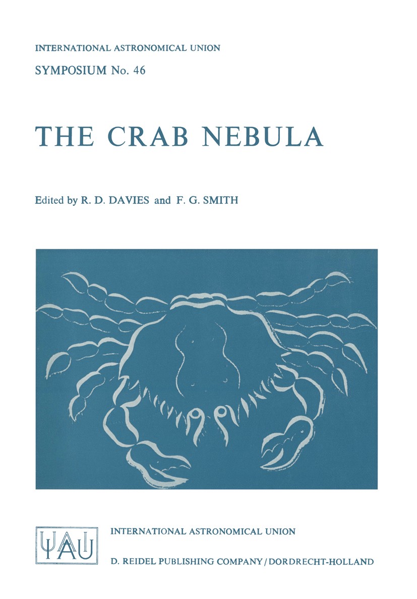 Titlebook: The Crab Nebula; R. D. Davies,F. G. Smith Book 1971 International Astronomical Union 1971 Quasar.astronomy.gravitation.gravity.neutron sta Titlebook: The Crab Nebula; R. D. Davies,F. G. Smith Book 1971 International Astronomical Union 1971 Quasar.astronomy.gravitation.gravity.neutron sta