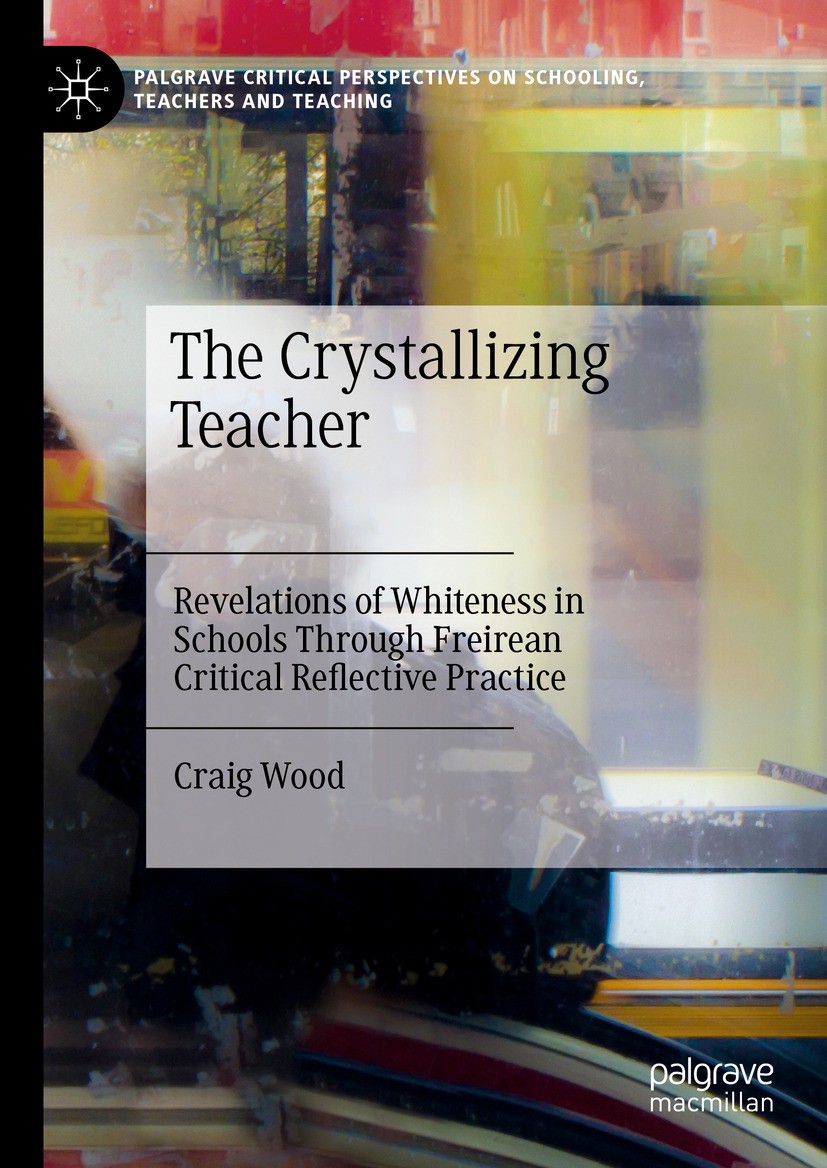 Titlebook: The Crystallizing Teacher; Revelations of White Craig Wood Book 2024 The Editor(s) (if applicable) and The Author(s), under exclusive licen Titlebook: The Crystallizing Teacher; Revelations of White Craig Wood Book 2024 The Editor(s) (if applicable) and The Author(s), under exclusive licen