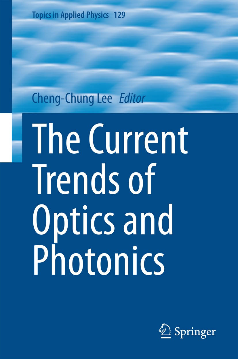 Titlebook: The Current Trends of Optics and Photonics; Cheng-Chung Lee Book 2015 Springer Science+Business Media Dordrecht 2015 Biomedical Optics.Fem Titlebook: The Current Trends of Optics and Photonics; Cheng-Chung Lee Book 2015 Springer Science+Business Media Dordrecht 2015 Biomedical Optics.Fem