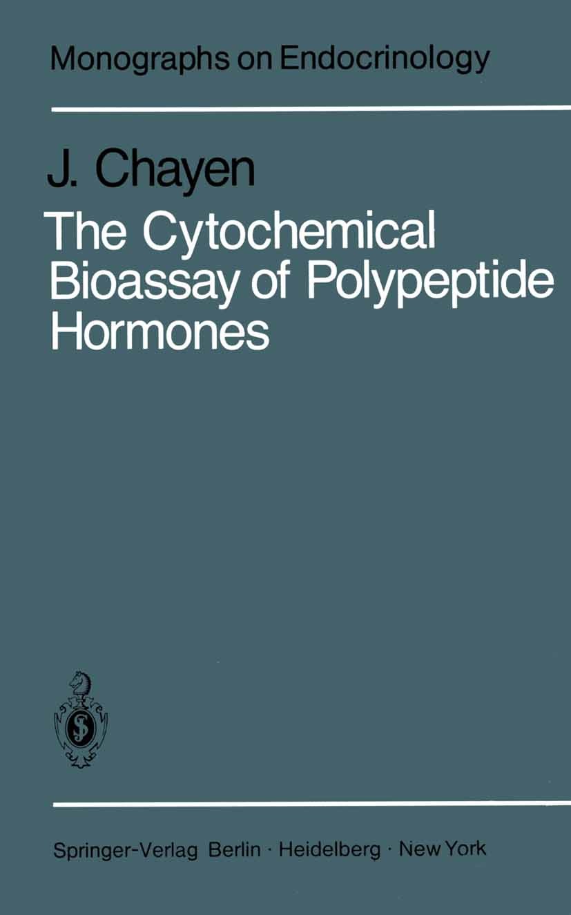Titlebook: The Cytochemical Bioassay of Polypeptide Hormones; Joseph Chayen Book 1980 Springer-Verlag Berlin, Heidelberg 1980 ACTH.NADPH.Polypeptide. Titlebook: The Cytochemical Bioassay of Polypeptide Hormones; Joseph Chayen Book 1980 Springer-Verlag Berlin, Heidelberg 1980 ACTH.NADPH.Polypeptide.