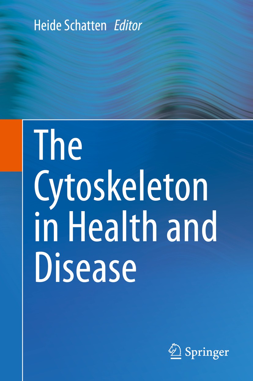 Titlebook: The Cytoskeleton in Health and Disease; Heide Schatten Book 2015 Springer Science+Business Media New York 2015 centrosome.cilia.kinesin.mi Titlebook: The Cytoskeleton in Health and Disease; Heide Schatten Book 2015 Springer Science+Business Media New York 2015 centrosome.cilia.kinesin.mi