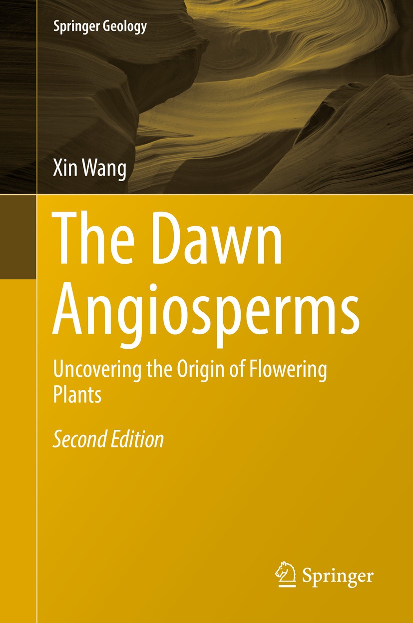 Titlebook: The Dawn Angiosperms; Uncovering the Origi Xin Wang Book 2018Latest edition Springer International Publishing AG 2018 Angiospermae.Jurassic Titlebook: The Dawn Angiosperms; Uncovering the Origi Xin Wang Book 2018Latest edition Springer International Publishing AG 2018 Angiospermae.Jurassic
