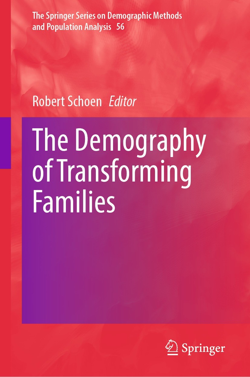 Titlebook: The Demography of Transforming Families; Robert Schoen Book 2023 The Editor(s) (if applicable) and The Author(s), under exclusive license Titlebook: The Demography of Transforming Families; Robert Schoen Book 2023 The Editor(s) (if applicable) and The Author(s), under exclusive license