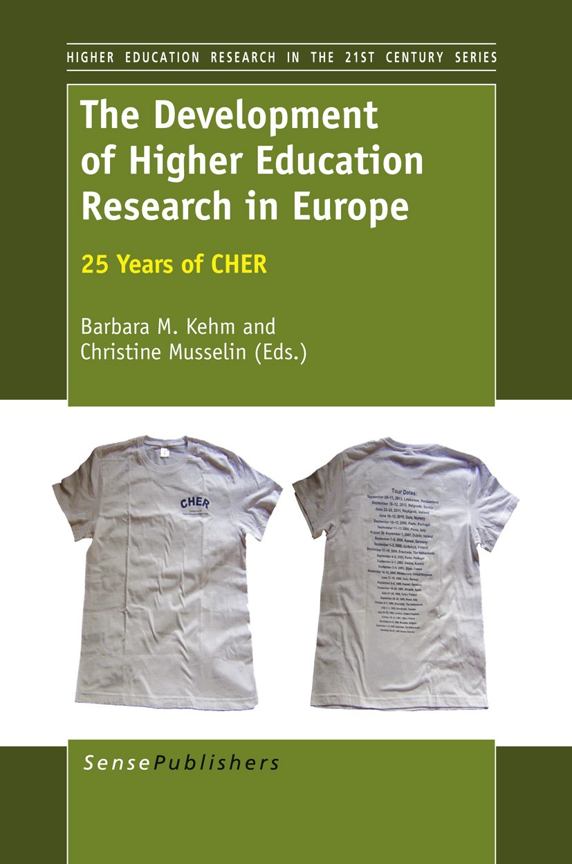 Titlebook: The Development of Higher Education Research in Europe; 25 Years of CHER Barbara M. Kehm,Christine Musselin Book 2013 SensePublishers 2013 Titlebook: The Development of Higher Education Research in Europe; 25 Years of CHER Barbara M. Kehm,Christine Musselin Book 2013 SensePublishers 2013