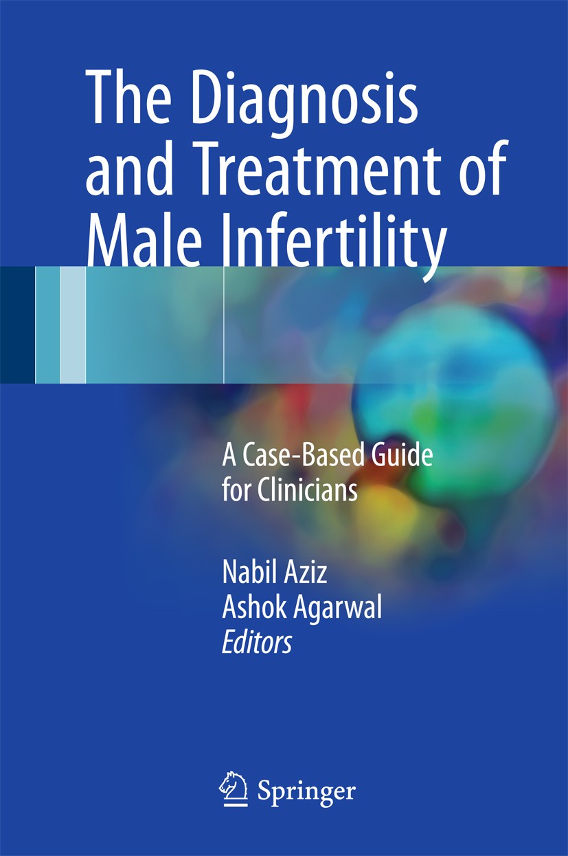 Titlebook: The Diagnosis and Treatment of Male Infertility; A Case-Based Guide f Nabil Aziz,Ashok Agarwal Book 2017 Springer International Publishing Titlebook: The Diagnosis and Treatment of Male Infertility; A Case-Based Guide f Nabil Aziz,Ashok Agarwal Book 2017 Springer International Publishing