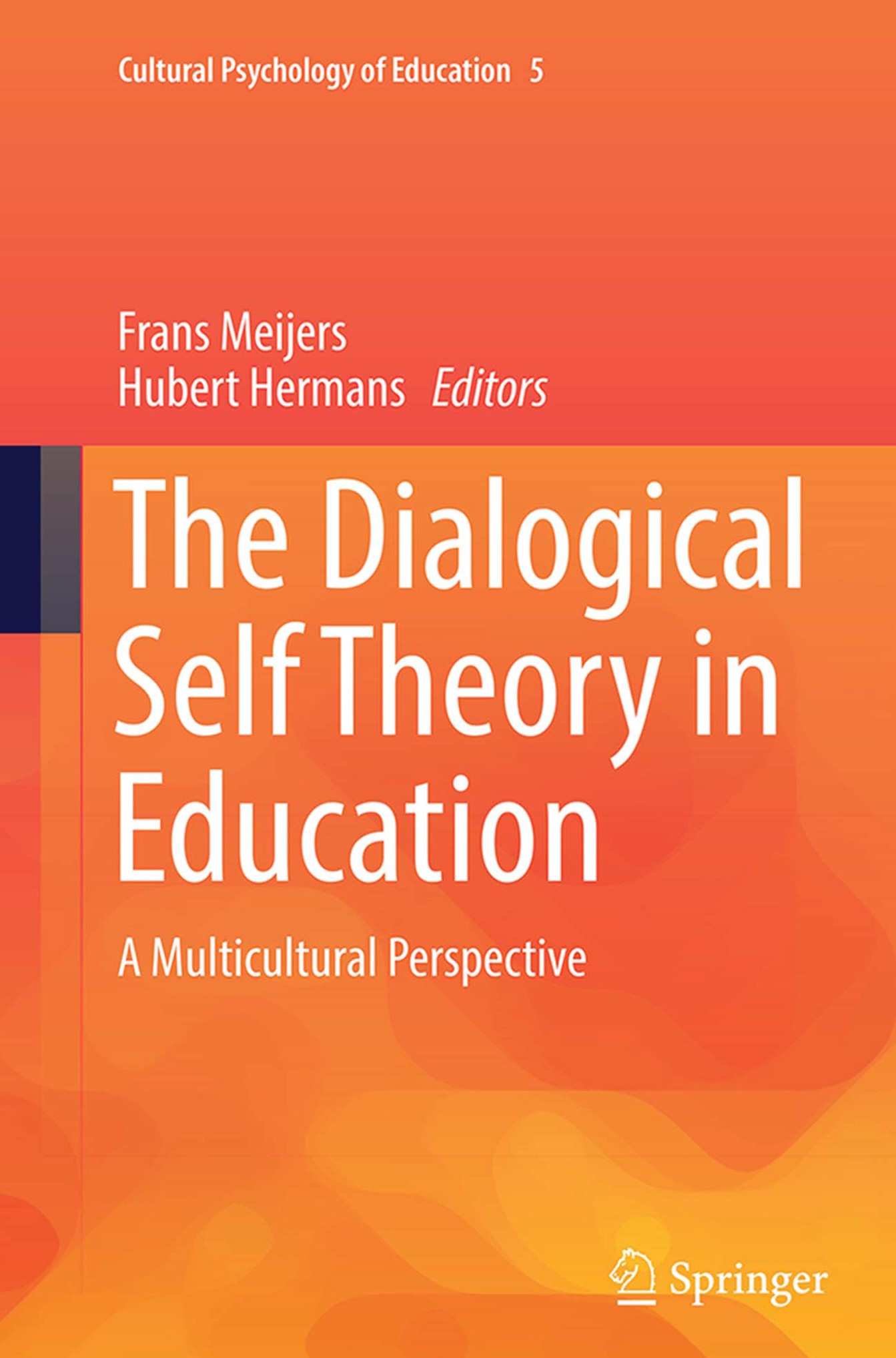 Titlebook: The Dialogical Self Theory in Education; A Multicultural Pers Frans Meijers,Hubert Hermans Book 2018 Springer International Publishing AG 2 Titlebook: The Dialogical Self Theory in Education; A Multicultural Pers Frans Meijers,Hubert Hermans Book 2018 Springer International Publishing AG 2