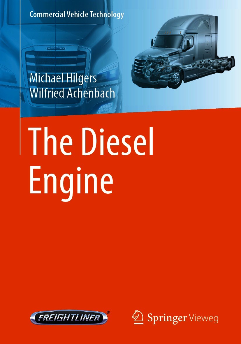 Titlebook: The Diesel Engine; Michael Hilgers,Wilfried Achenbach Textbook 20211st edition Springer-Verlag GmbH Germany, part of Springer Nature 2021 Titlebook: The Diesel Engine; Michael Hilgers,Wilfried Achenbach Textbook 20211st edition Springer-Verlag GmbH Germany, part of Springer Nature 2021