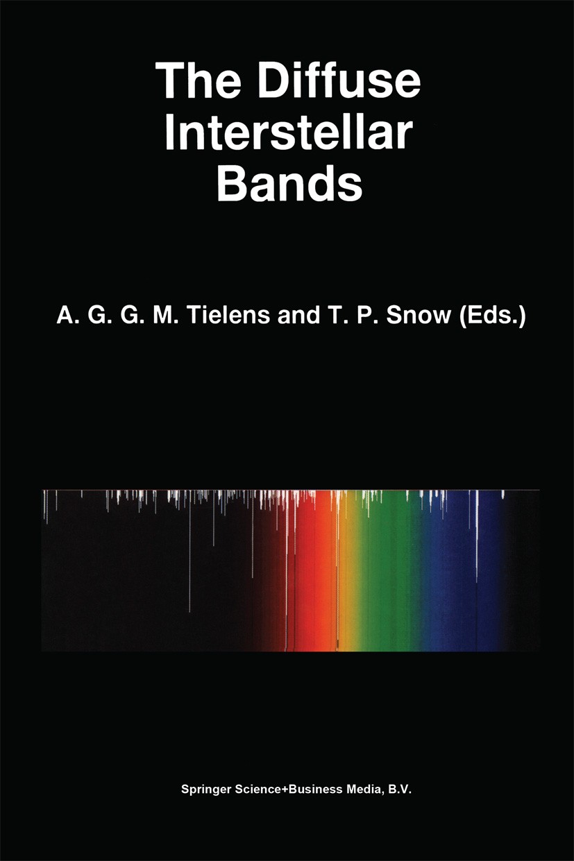 Titlebook: The Diffuse Interstellar Bands; A. G. G. M. Tielens,T. P. Snow Book 1995 Springer Science+Business Media Dordrecht 1995 interstellar matte Titlebook: The Diffuse Interstellar Bands; A. G. G. M. Tielens,T. P. Snow Book 1995 Springer Science+Business Media Dordrecht 1995 interstellar matte