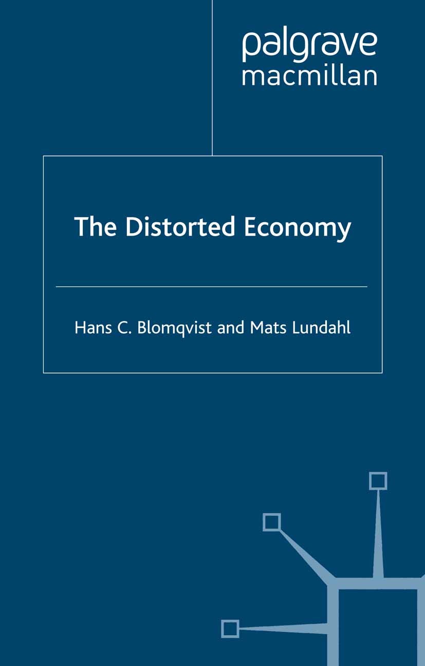 Titlebook: The Distorted Economy; Hans C. Blomqvist,Mats Lundahl Book 2002 Hans C. Blomqvist and Mats Lundahl 2002 Agricultural Policy.agriculture.de Titlebook: The Distorted Economy; Hans C. Blomqvist,Mats Lundahl Book 2002 Hans C. Blomqvist and Mats Lundahl 2002 Agricultural Policy.agriculture.de