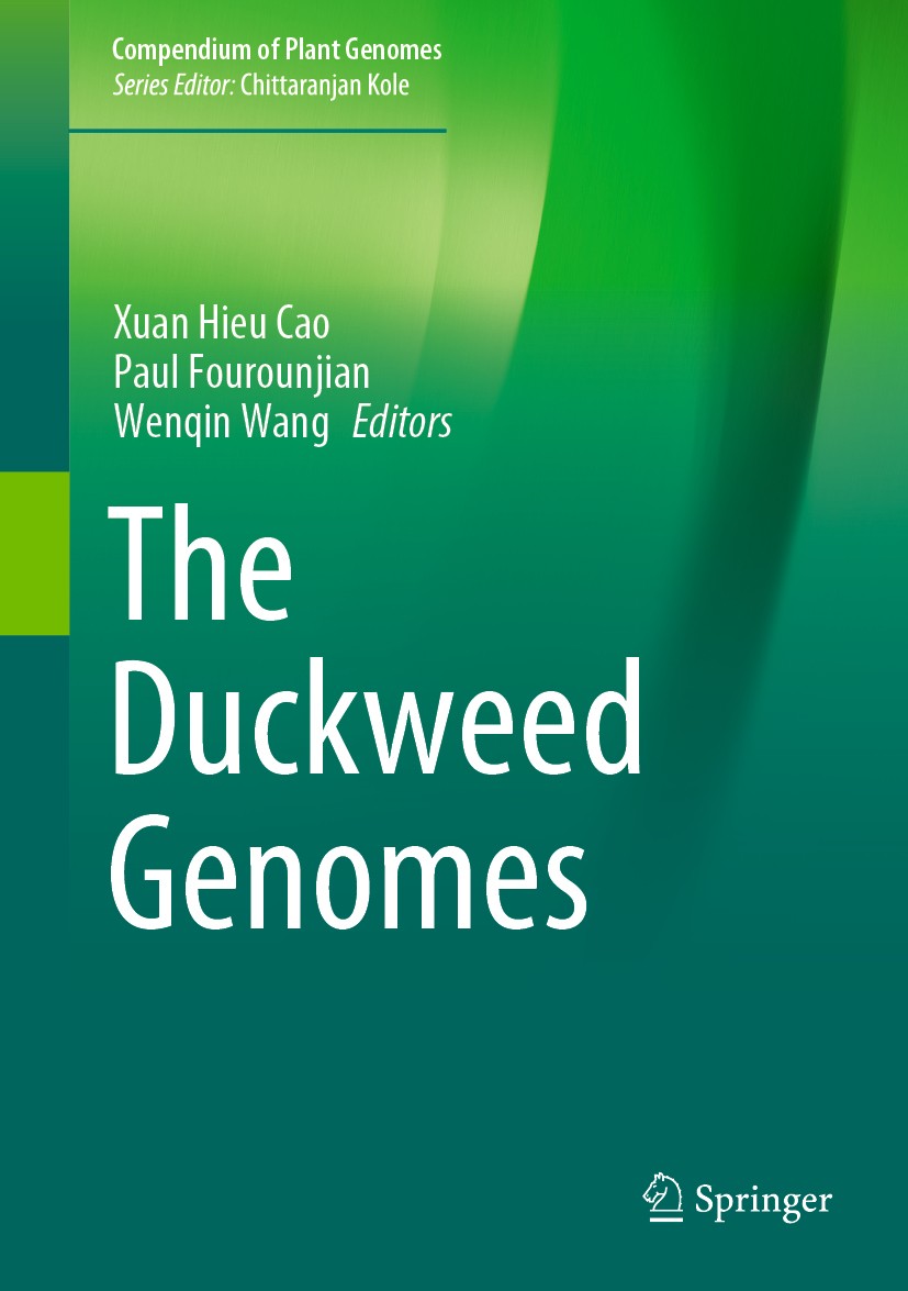Titlebook: The Duckweed Genomes; Xuan Hieu Cao,Paul Fourounjian,Wenqin Wang Book 2020 Springer Nature Switzerland AG 2020 whole genome sequencing.mol Titlebook: The Duckweed Genomes; Xuan Hieu Cao,Paul Fourounjian,Wenqin Wang Book 2020 Springer Nature Switzerland AG 2020 whole genome sequencing.mol