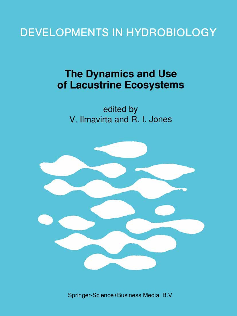Titlebook: The Dynamics and Use of Lacustrine Ecosystems; Proceedings of the 4 Veijo Ilmavirta,Roger I. Jones Conference proceedings 1992 Springer Sci Titlebook: The Dynamics and Use of Lacustrine Ecosystems; Proceedings of the 4 Veijo Ilmavirta,Roger I. Jones Conference proceedings 1992 Springer Sci