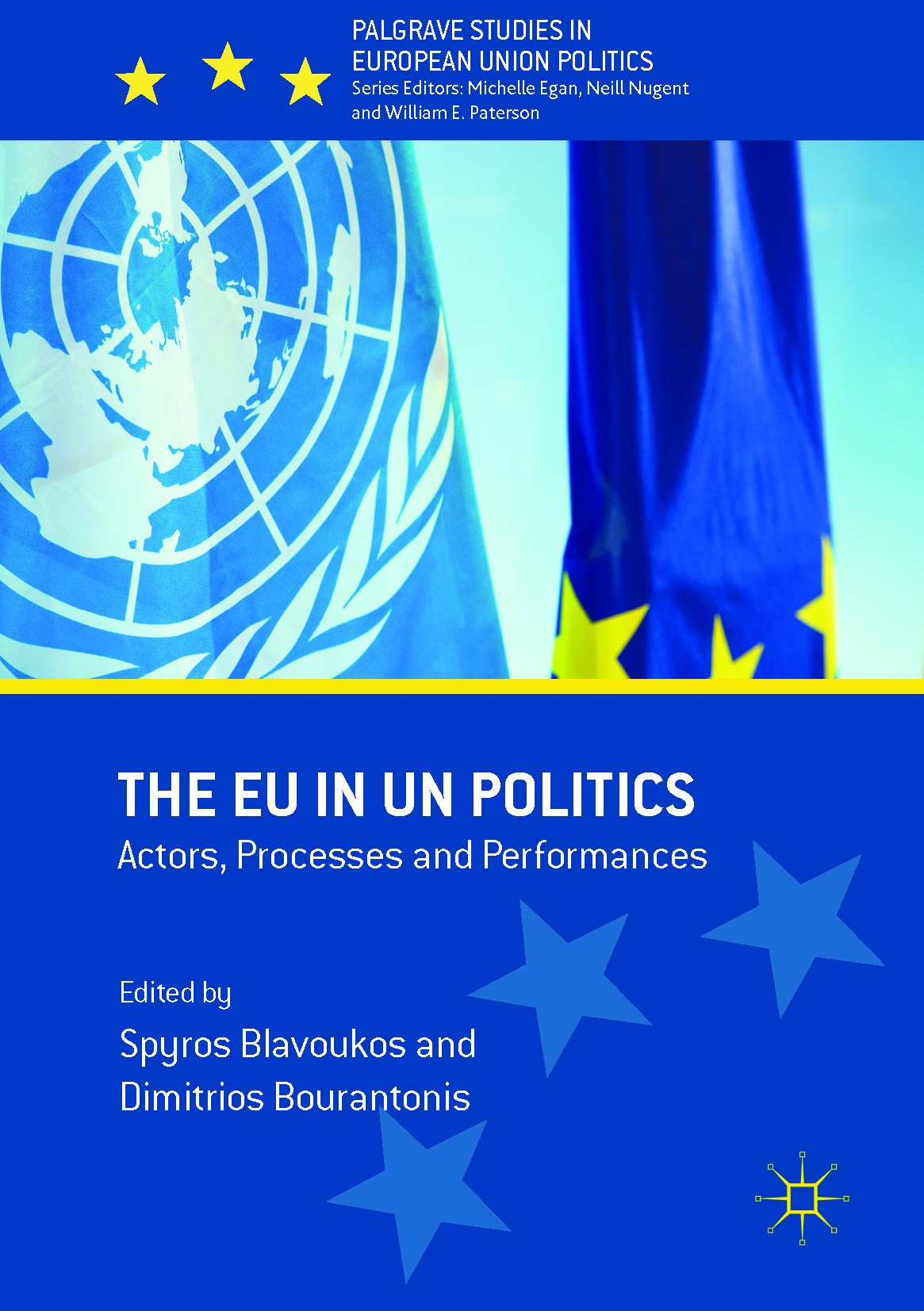 Titlebook: The EU in UN Politics; Actors, Processes an Spyros Blavoukos,Dimitrios Bourantonis Book 2017 The Editor(s) (if applicable) and The Author(s Titlebook: The EU in UN Politics; Actors, Processes an Spyros Blavoukos,Dimitrios Bourantonis Book 2017 The Editor(s) (if applicable) and The Author(s
