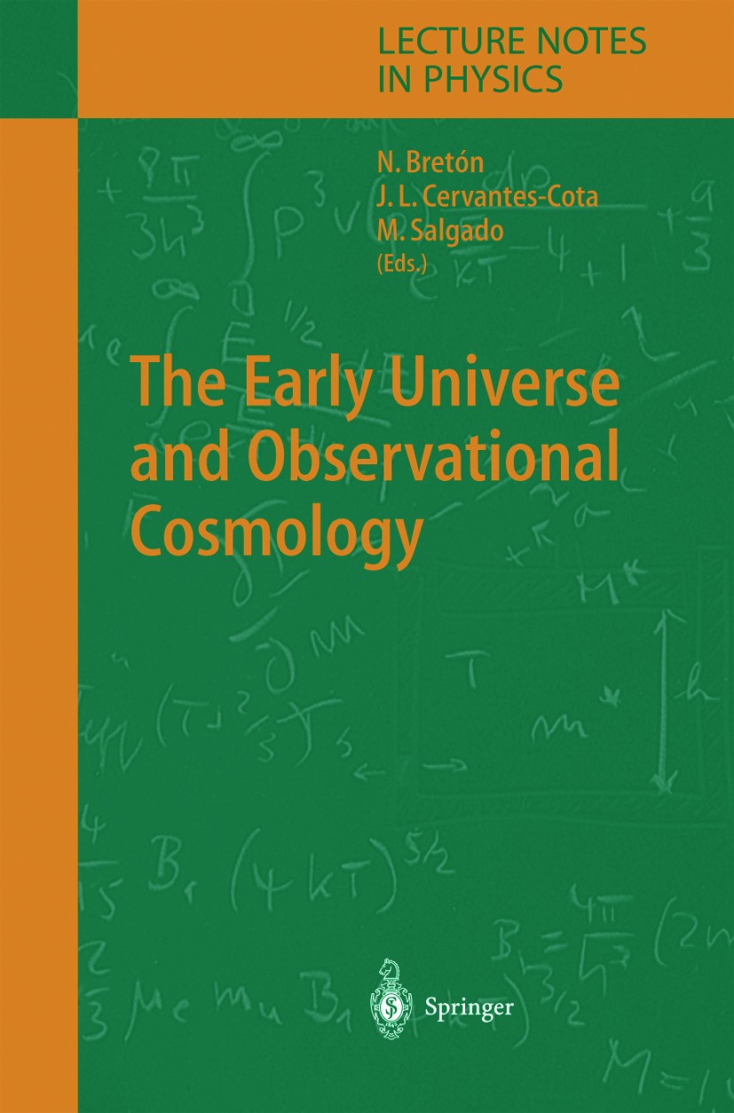 Titlebook: The Early Universe and Observational Cosmology; Nora Bretón,Jorge Luis Cervantes-Cota,Marcelo Salg Book 2004 Springer-Verlag Berlin Heidel Titlebook: The Early Universe and Observational Cosmology; Nora Bretón,Jorge Luis Cervantes-Cota,Marcelo Salg Book 2004 Springer-Verlag Berlin Heidel