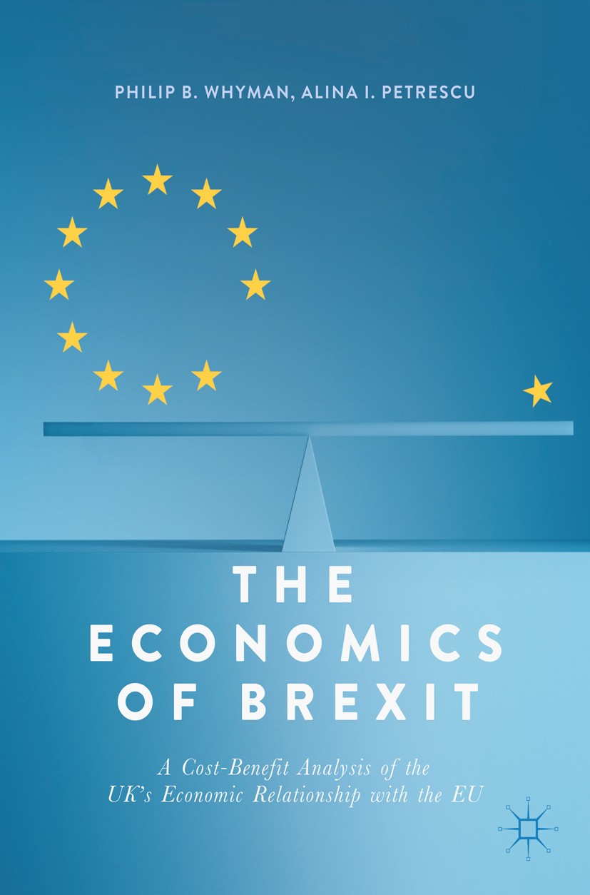 Titlebook: The Economics of Brexit; A Cost-Benefit Analy Philip B. Whyman,Alina I. Petrescu Book 2017 The Editor(s) (if applicable) and The Author(s) Titlebook: The Economics of Brexit; A Cost-Benefit Analy Philip B. Whyman,Alina I. Petrescu Book 2017 The Editor(s) (if applicable) and The Author(s)