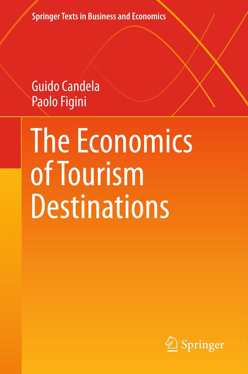 Titlebook: The Economics of Tourism Destinations; Guido Candela,Paolo Figini Textbook 2012 Springer-Verlag Berlin Heidelberg 2012 Sustainable Tourism Titlebook: The Economics of Tourism Destinations; Guido Candela,Paolo Figini Textbook 2012 Springer-Verlag Berlin Heidelberg 2012 Sustainable Tourism