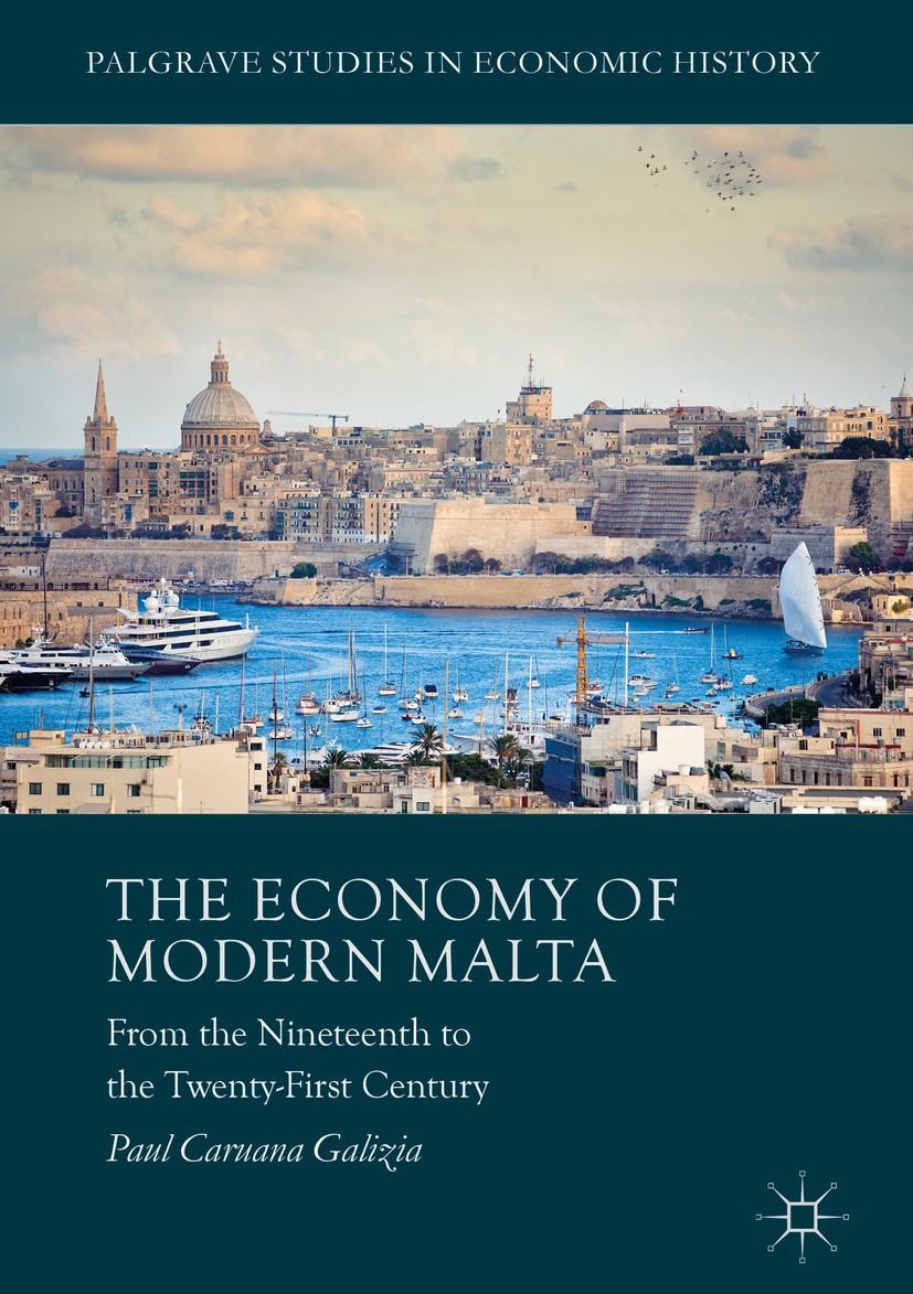 Titlebook: The Economy of Modern Malta; From the Nineteenth Paul Caruana Galizia Book 2017 The Editor(s) (if applicable) and The Author(s) 2017 Spite Titlebook: The Economy of Modern Malta; From the Nineteenth Paul Caruana Galizia Book 2017 The Editor(s) (if applicable) and The Author(s) 2017 Spite