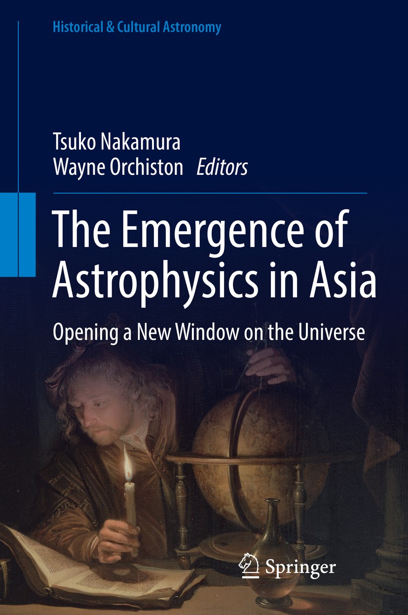 Titlebook: The Emergence of Astrophysics in Asia; Opening a New Window Tsuko Nakamura,Wayne Orchiston Book 2017 Springer International Publishing AG 2 Titlebook: The Emergence of Astrophysics in Asia; Opening a New Window Tsuko Nakamura,Wayne Orchiston Book 2017 Springer International Publishing AG 2