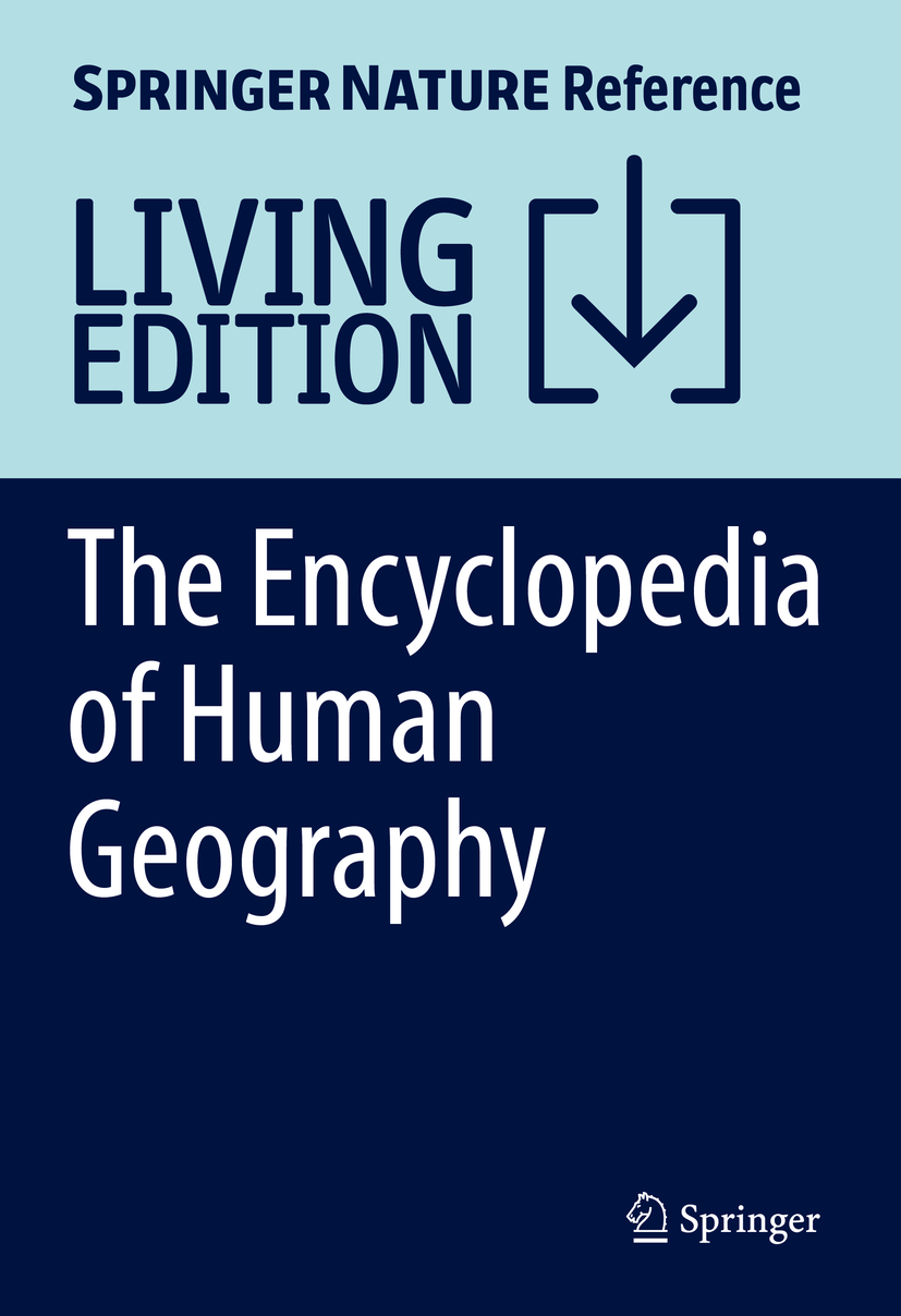 Titlebook: The Encyclopedia of Human Geography; Barney Warf Living reference work 2025Latest edition Human geography.Political geography.Cultural ge Titlebook: The Encyclopedia of Human Geography; Barney Warf Living reference work 2025Latest edition Human geography.Political geography.Cultural ge