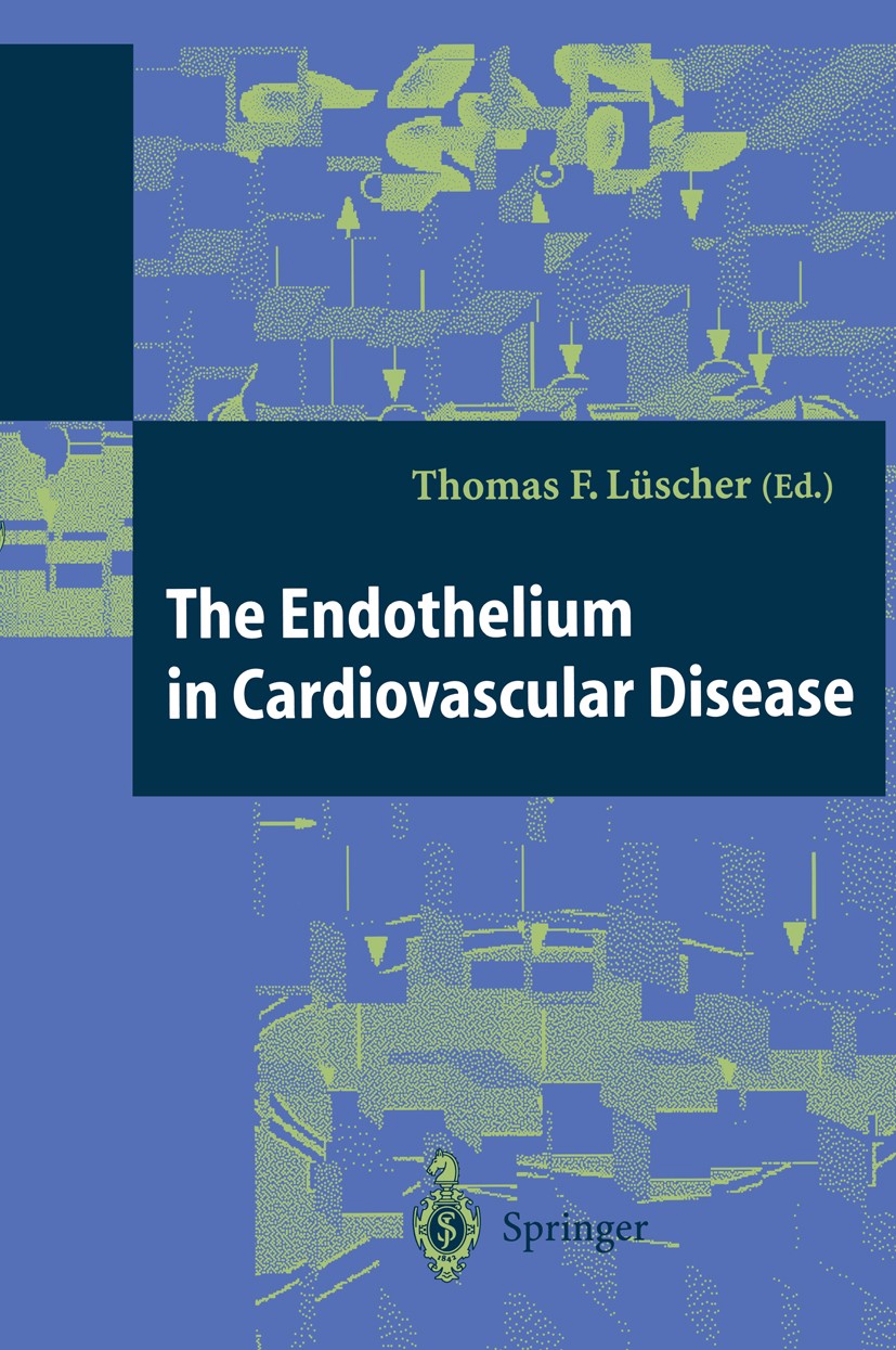 Titlebook: The Endothelium in Cardiovascular Disease; Pathophysiology, Cli Thomas F. Lüscher Book 1995 Springer-Verlag Berlin Heidelberg 1995 atherosc Titlebook: The Endothelium in Cardiovascular Disease; Pathophysiology, Cli Thomas F. Lüscher Book 1995 Springer-Verlag Berlin Heidelberg 1995 atherosc