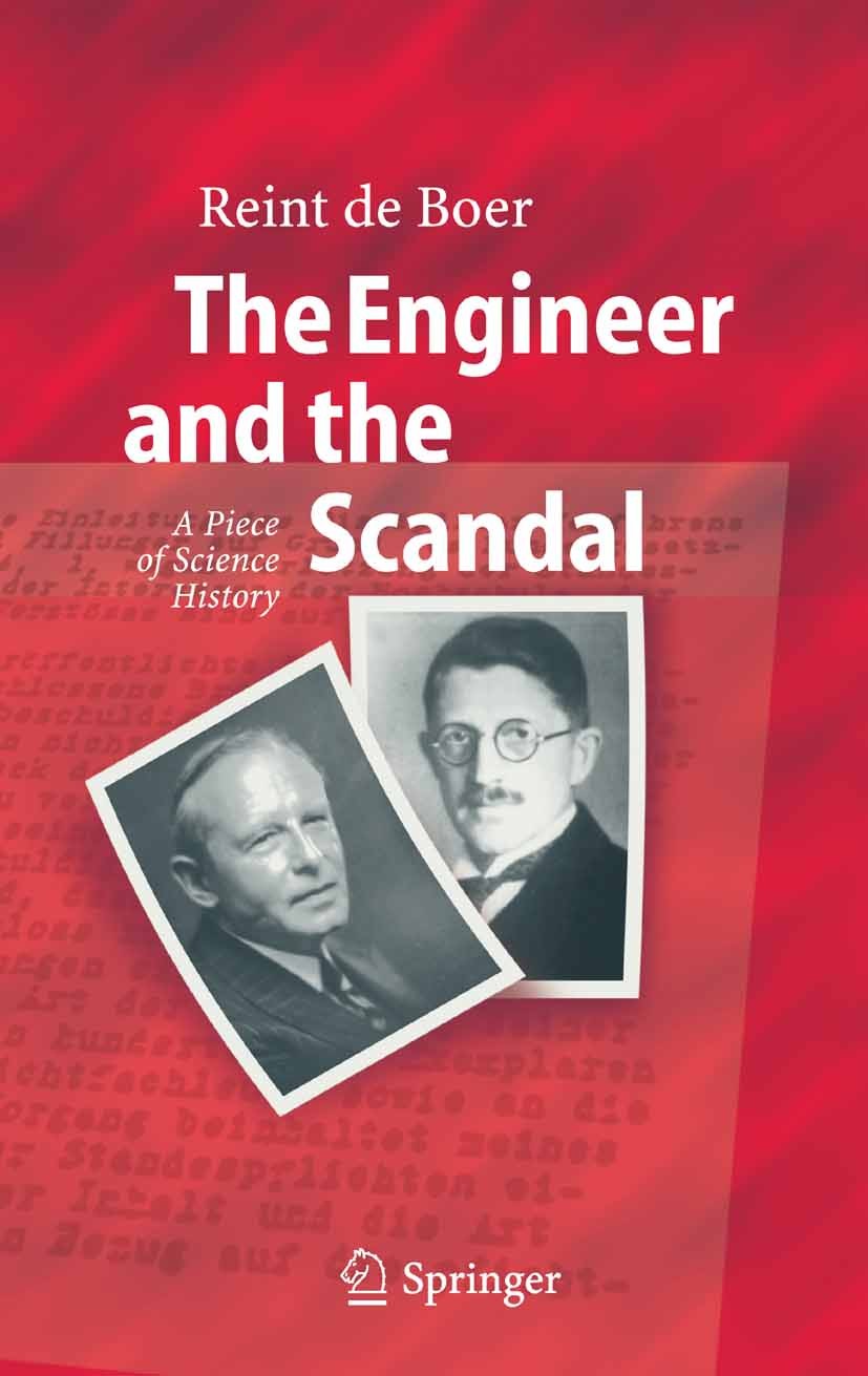 Titlebook: The Engineer and the Scandal; A Piece of Science H Reint Boer Book 2005 Springer-Verlag Berlin Heidelberg 2005 Intermezzo.Karl von Terzaghi Titlebook: The Engineer and the Scandal; A Piece of Science H Reint Boer Book 2005 Springer-Verlag Berlin Heidelberg 2005 Intermezzo.Karl von Terzaghi