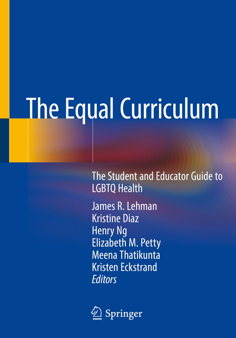 Titlebook: The Equal Curriculum; The Student and Educ James R. Lehman,Kristine Diaz,Kristen Eckstrand Textbook 2020 Springer Nature Switzerland AG 202 Titlebook: The Equal Curriculum; The Student and Educ James R. Lehman,Kristine Diaz,Kristen Eckstrand Textbook 2020 Springer Nature Switzerland AG 202
