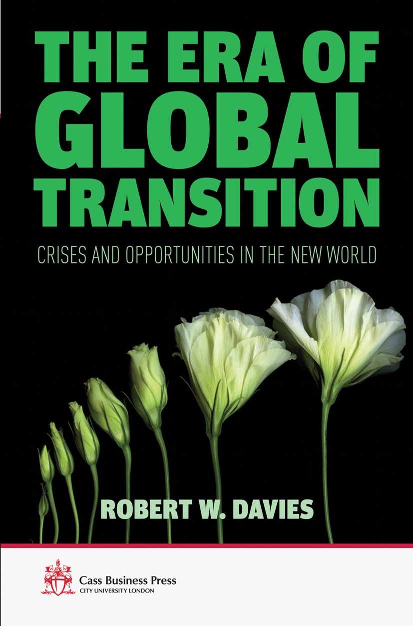 Titlebook: The Era of Global Transition; Crises and Opportuni Robert W. Davies Book 2012 Palgrave Macmillan, a division of Macmillan Publishers Limite Titlebook: The Era of Global Transition; Crises and Opportuni Robert W. Davies Book 2012 Palgrave Macmillan, a division of Macmillan Publishers Limite