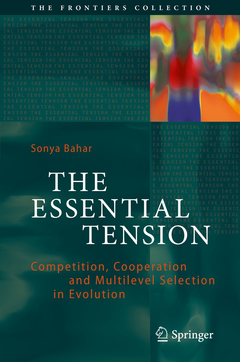 Titlebook: The Essential Tension; Competition, Coopera Sonya Bahar Book 2018 Springer Science+Business Media B.V. 2018 Agent-based Model of Developmen Titlebook: The Essential Tension; Competition, Coopera Sonya Bahar Book 2018 Springer Science+Business Media B.V. 2018 Agent-based Model of Developmen
