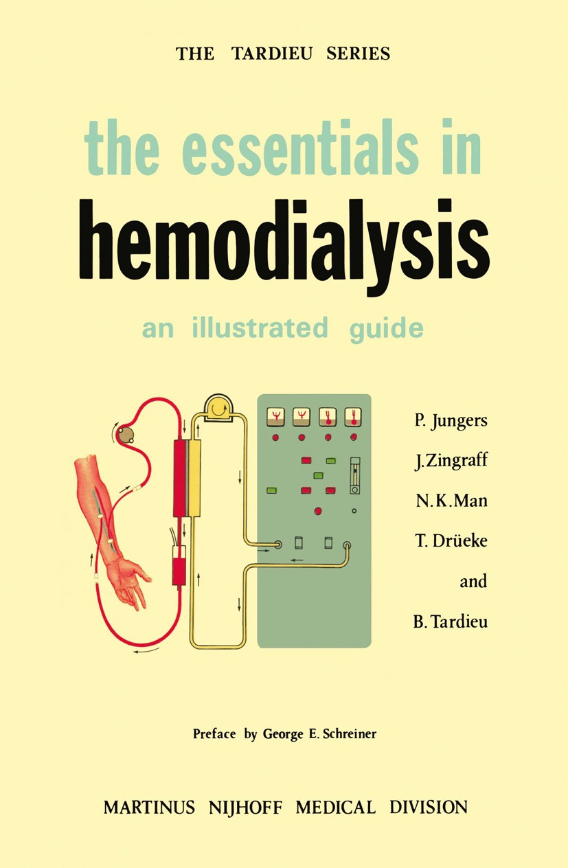Titlebook: The Essentials in Hemodialysis; An Illustrated Guide Paul Jungers,Johanna Zingraff,Tilman Drueke Book 1978 Tardieu 1978 child.dialysis.dise Titlebook: The Essentials in Hemodialysis; An Illustrated Guide Paul Jungers,Johanna Zingraff,Tilman Drueke Book 1978 Tardieu 1978 child.dialysis.dise