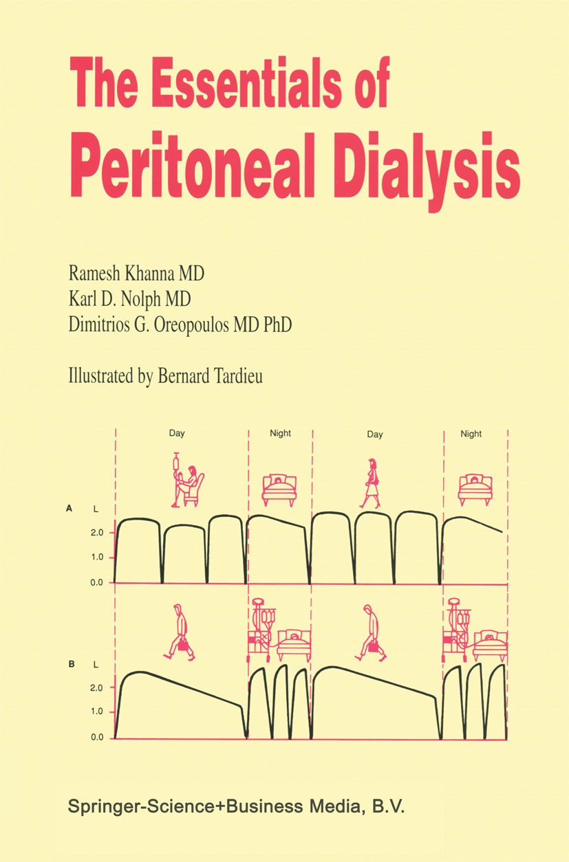 Titlebook: The Essentials of Peritoneal Dialysis; Ramesh Khanna,Karl D. Nolph,Dimitrios G. Oreopoulo Book 1993 Springer Science+Business Media Dordre Titlebook: The Essentials of Peritoneal Dialysis; Ramesh Khanna,Karl D. Nolph,Dimitrios G. Oreopoulo Book 1993 Springer Science+Business Media Dordre