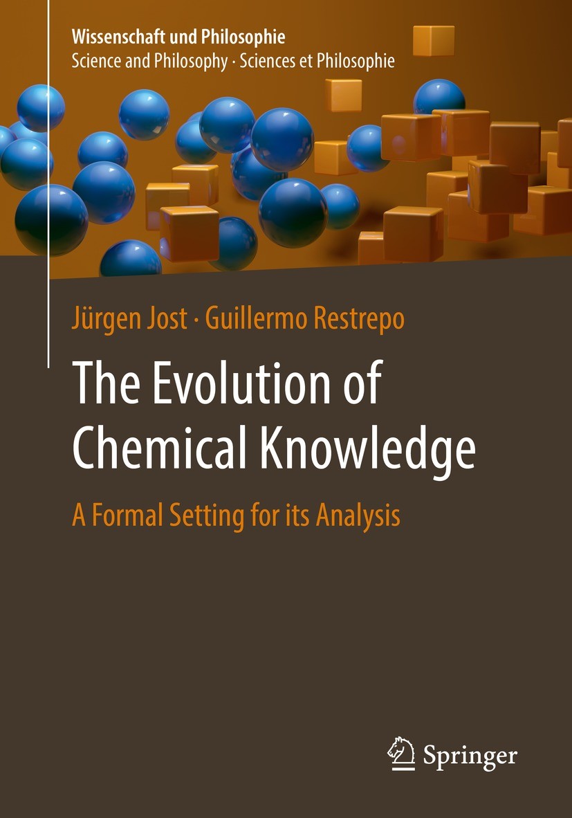 Titlebook: The Evolution of Chemical Knowledge; A Formal Setting for Jürgen Jost,Guillermo Restrepo Book 2022 The Editor(s) (if applicable) and The Au Titlebook: The Evolution of Chemical Knowledge; A Formal Setting for Jürgen Jost,Guillermo Restrepo Book 2022 The Editor(s) (if applicable) and The Au