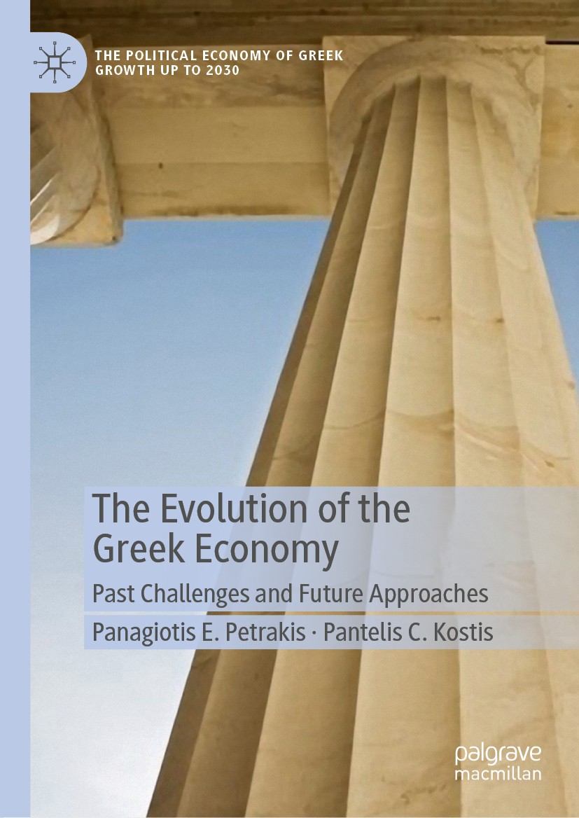 Titlebook: The Evolution of the Greek Economy; Past Challenges and Panagiotis E. Petrakis,Pantelis C. Kostis Book 2020 The Editor(s) (if applicable) Titlebook: The Evolution of the Greek Economy; Past Challenges and Panagiotis E. Petrakis,Pantelis C. Kostis Book 2020 The Editor(s) (if applicable)