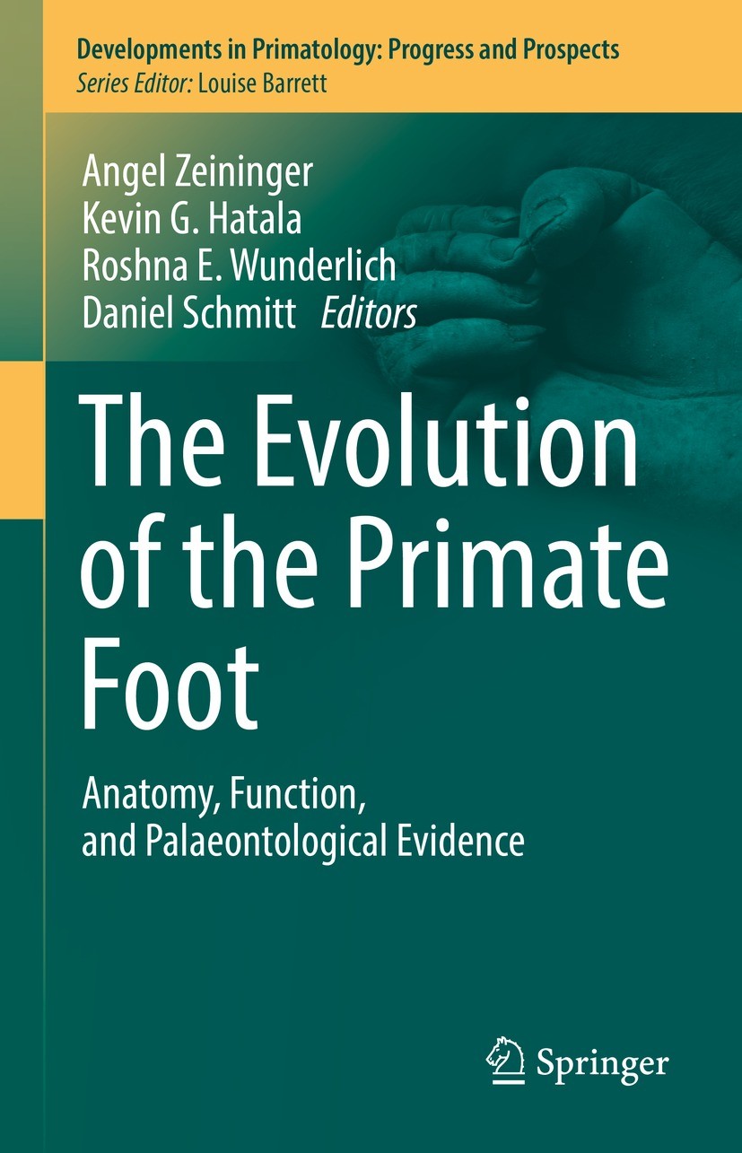 Titlebook: The Evolution of the Primate Foot; Anatomy, Function, a Angel Zeininger,Kevin G. Hatala,Daniel Schmitt Book 2022 Springer Nature Switzerlan Titlebook: The Evolution of the Primate Foot; Anatomy, Function, a Angel Zeininger,Kevin G. Hatala,Daniel Schmitt Book 2022 Springer Nature Switzerlan