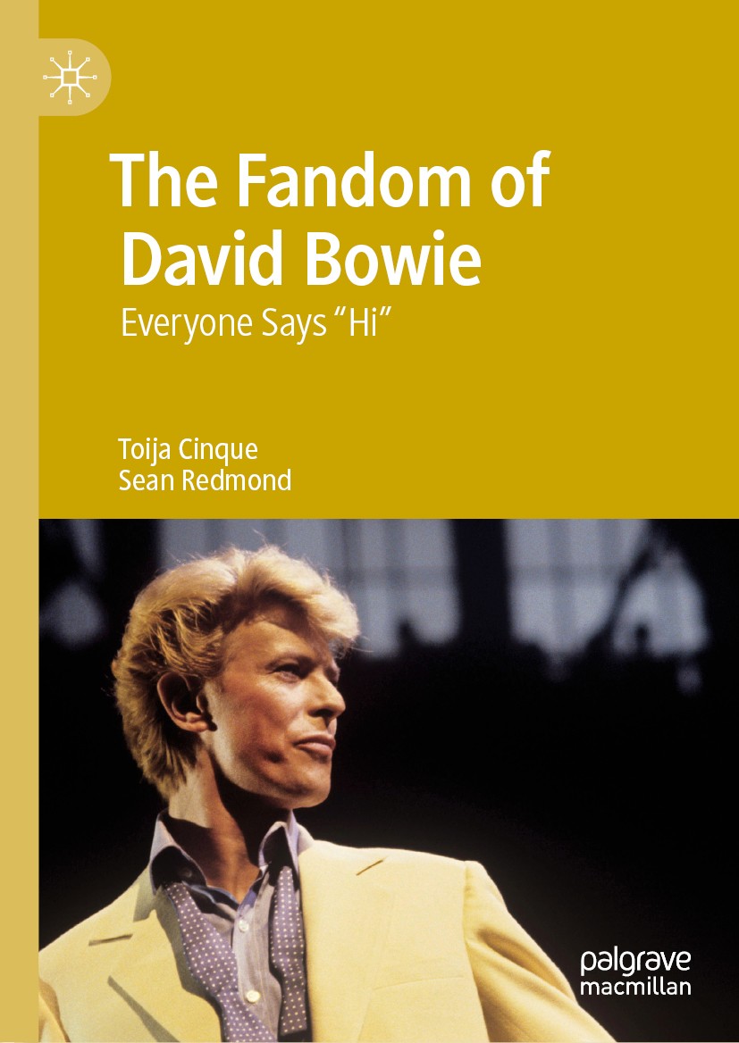 Titlebook: The Fandom of David Bowie; Everyone Says Titlebook: The Fandom of David Bowie; Everyone Says