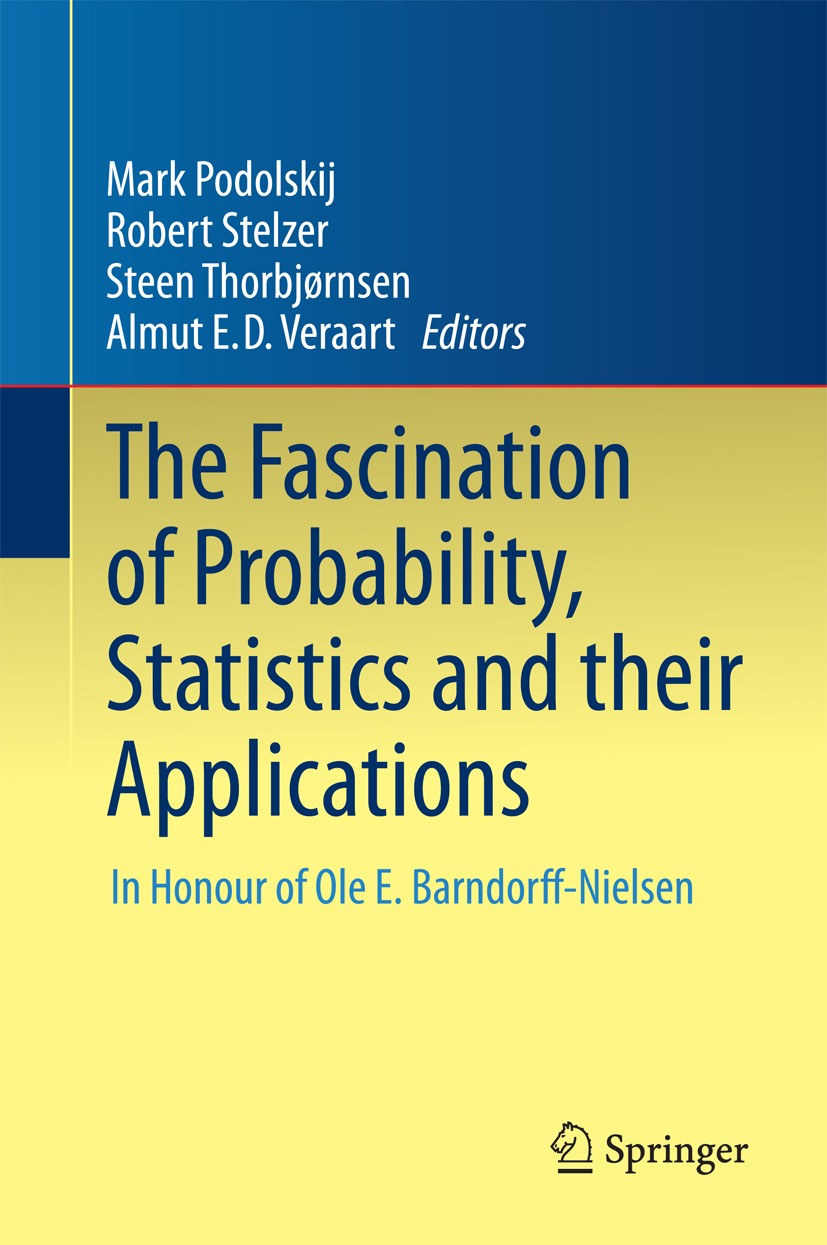 Titlebook: The Fascination of Probability, Statistics and their Applications; In Honour of Ole E. Mark Podolskij,Robert Stelzer,Almut E. D. Veraart B Titlebook: The Fascination of Probability, Statistics and their Applications; In Honour of Ole E. Mark Podolskij,Robert Stelzer,Almut E. D. Veraart B