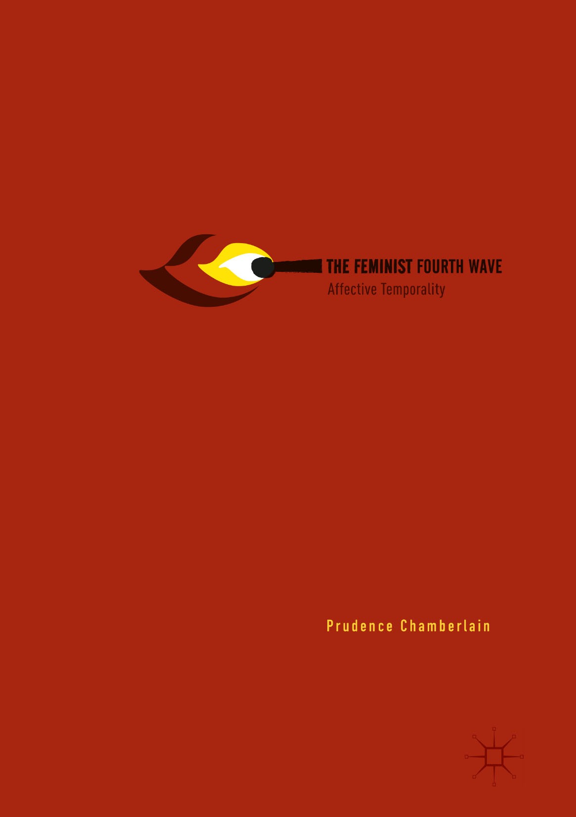 Titlebook: The Feminist Fourth Wave; Affective Temporalit Prudence Chamberlain Book 2017 The Editor(s) (if applicable) and The Author(s) 2017 fourth w Titlebook: The Feminist Fourth Wave; Affective Temporalit Prudence Chamberlain Book 2017 The Editor(s) (if applicable) and The Author(s) 2017 fourth w
