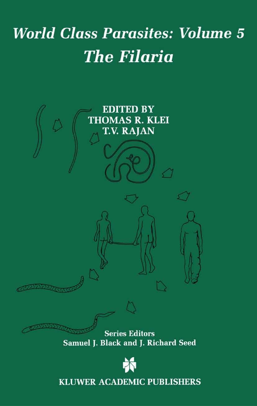 Titlebook: The Filaria; Thomas R. Klei,T.V. Rajan Book 2002 Springer Science+Business Media New York 2002 antigen.biology.epidemiology.evolution.gene Titlebook: The Filaria; Thomas R. Klei,T.V. Rajan Book 2002 Springer Science+Business Media New York 2002 antigen.biology.epidemiology.evolution.gene