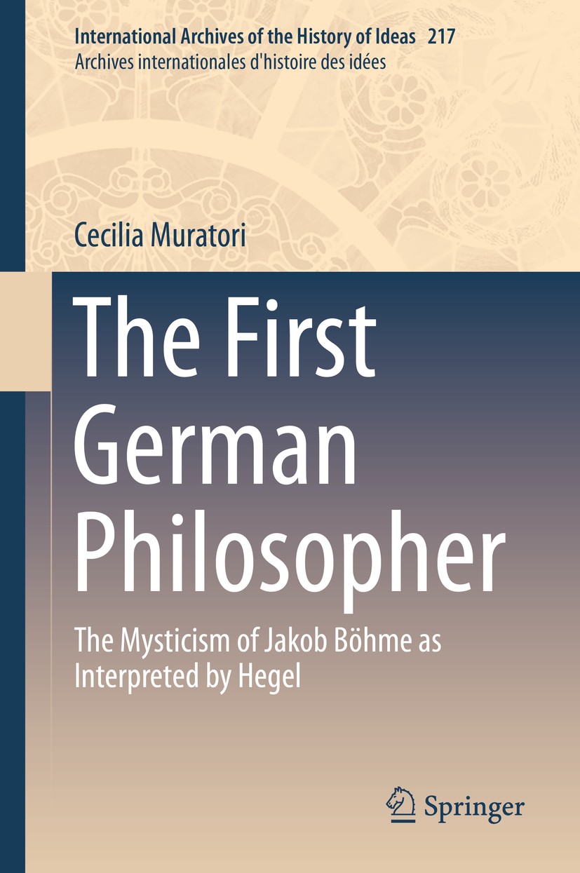 Titlebook: The First German Philosopher; The Mysticism of Jak Cecilia Muratori Book 2016 Springer Science+Business Media Dordrecht 2016 Animal Magneti Titlebook: The First German Philosopher; The Mysticism of Jak Cecilia Muratori Book 2016 Springer Science+Business Media Dordrecht 2016 Animal Magneti