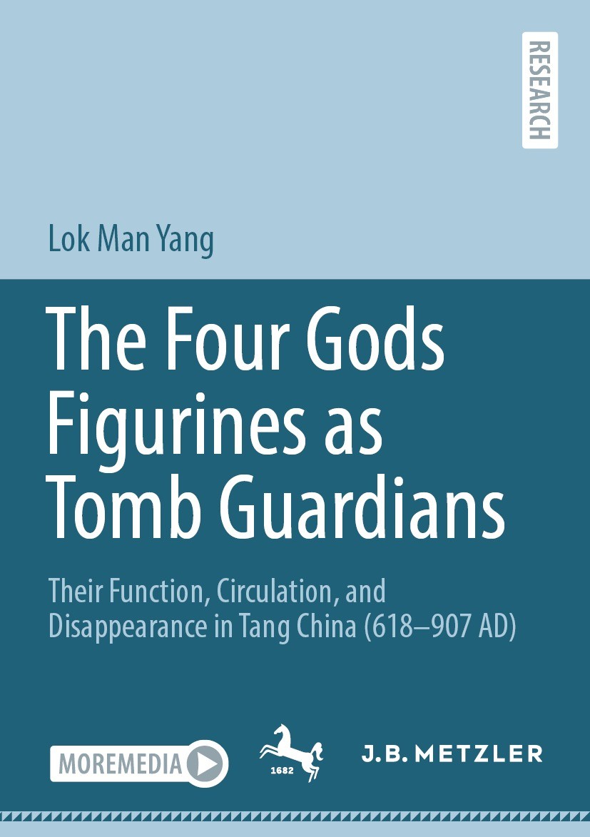 Titlebook: The Four Gods Figurines as Tomb Guardians; Their Function, Circ Lok Man Yang Book 2023 The Editor(s) (if applicable) and The Author(s), und Titlebook: The Four Gods Figurines as Tomb Guardians; Their Function, Circ Lok Man Yang Book 2023 The Editor(s) (if applicable) and The Author(s), und