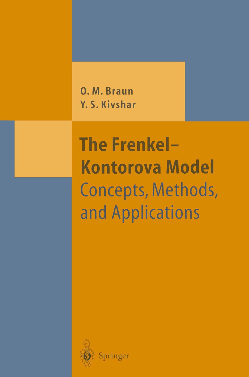 Titlebook: The Frenkel-Kontorova Model; Concepts, Methods, a Oleg M. Braun,Yuri S. Kivshar Book 2004 Springer-Verlag Berlin Heidelberg 2004 Breather.D Titlebook: The Frenkel-Kontorova Model; Concepts, Methods, a Oleg M. Braun,Yuri S. Kivshar Book 2004 Springer-Verlag Berlin Heidelberg 2004 Breather.D
