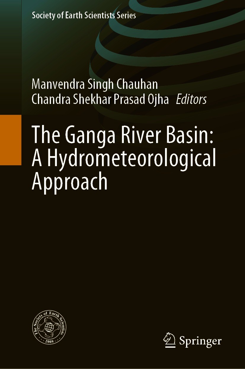 Titlebook: The Ganga River Basin: A Hydrometeorological Approach; Manvendra Singh Chauhan,Chandra Shekhar Prasad Ojh Book 2021 The Editor(s) (if appl Titlebook: The Ganga River Basin: A Hydrometeorological Approach; Manvendra Singh Chauhan,Chandra Shekhar Prasad Ojh Book 2021 The Editor(s) (if appl