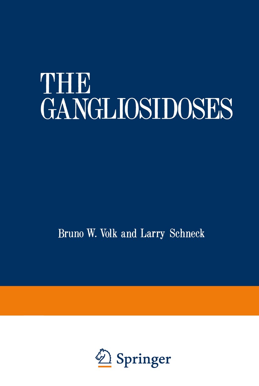 Titlebook: The Gangliosidoses; Bruno W. Volk,Larry Schneck Book 1975 Plenum Press, New York 1975 attention.brain.diseases.patients Titlebook: The Gangliosidoses; Bruno W. Volk,Larry Schneck Book 1975 Plenum Press, New York 1975 attention.brain.diseases.patients