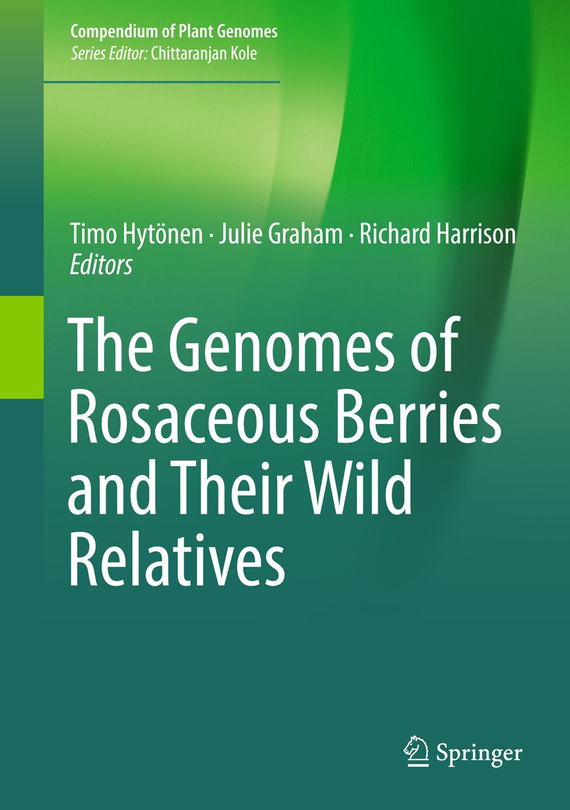 Titlebook: The Genomes of Rosaceous Berries and Their Wild Relatives; Timo Hytönen,Julie Graham,Richard Harrison Book 2018 Springer International Pub Titlebook: The Genomes of Rosaceous Berries and Their Wild Relatives; Timo Hytönen,Julie Graham,Richard Harrison Book 2018 Springer International Pub