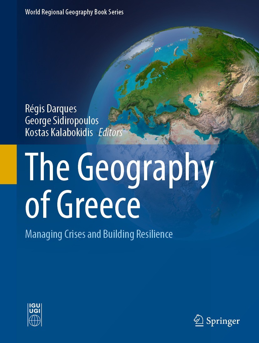 Titlebook: The Geography of Greece; Managing Crises and Régis Darques,George Sidiropoulos,Kostas Kalabokid Book 2024 The Editor(s) (if applicable) an Titlebook: The Geography of Greece; Managing Crises and Régis Darques,George Sidiropoulos,Kostas Kalabokid Book 2024 The Editor(s) (if applicable) an